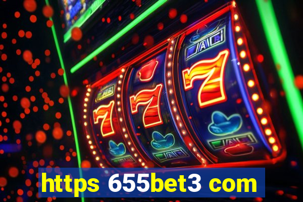 https 655bet3 com