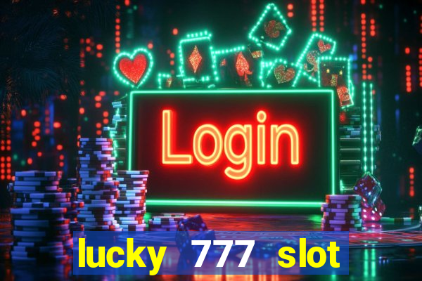 lucky 777 slot jili pagcor