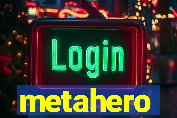 metahero