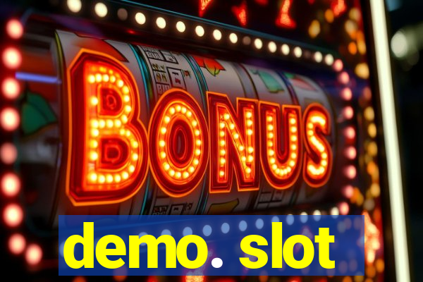 demo. slot