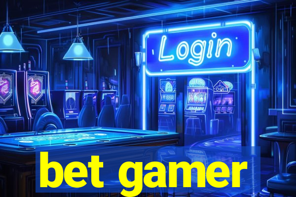 bet gamer