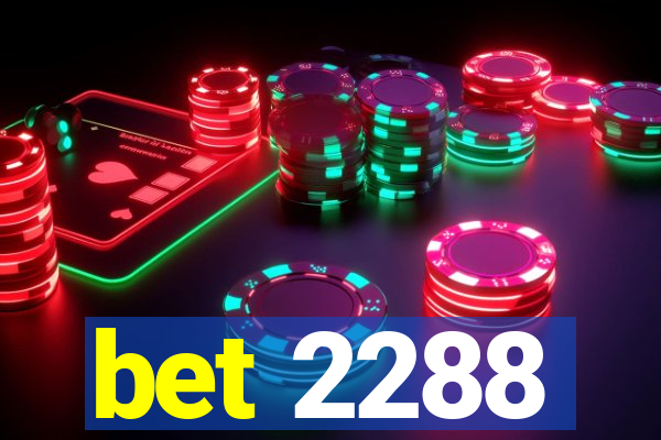 bet 2288