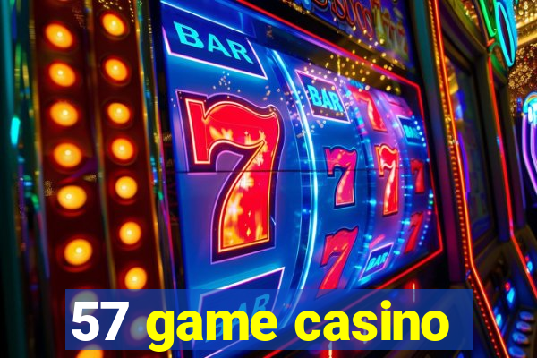 57 game casino