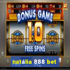 natália 888 bet