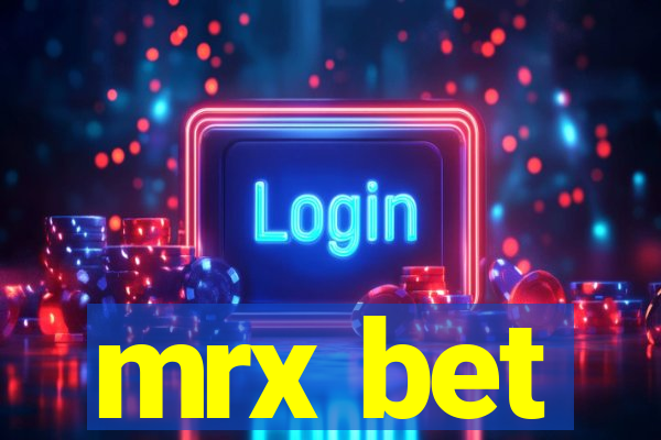 mrx bet