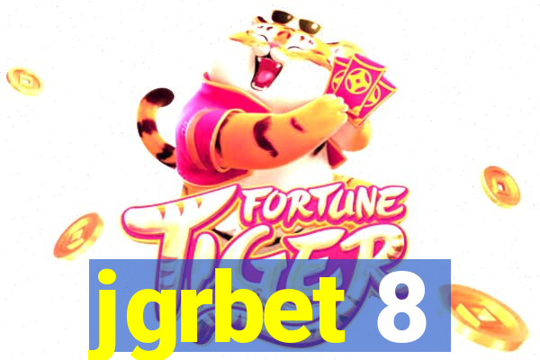 jgrbet 8