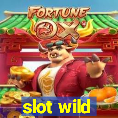 slot wild