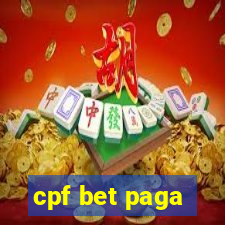 cpf bet paga