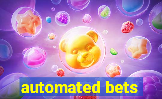 automated bets