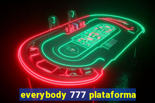 everybody 777 plataforma