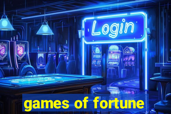 games of fortune