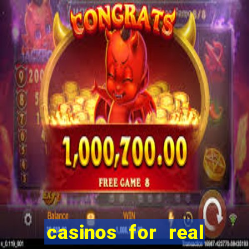 casinos for real money online