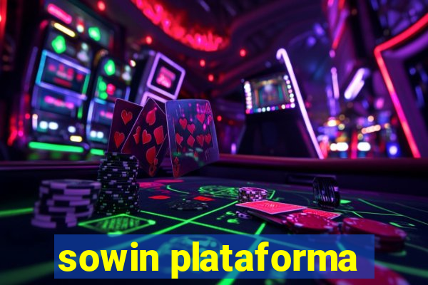 sowin plataforma