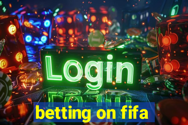 betting on fifa