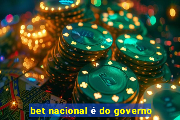 bet nacional é do governo