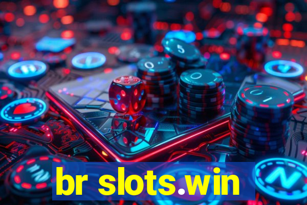 br slots.win