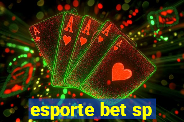 esporte bet sp