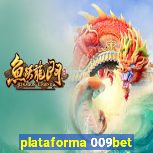 plataforma 009bet