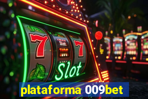 plataforma 009bet