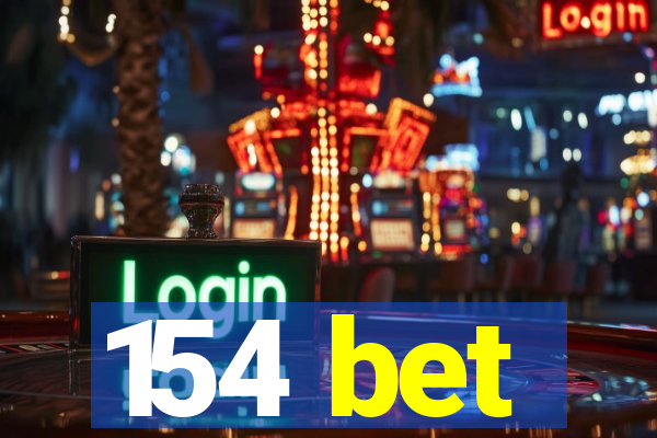 154 bet