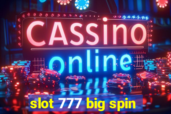 slot 777 big spin