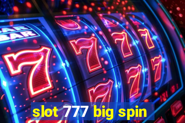 slot 777 big spin