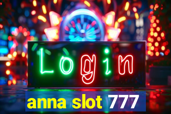 anna slot 777