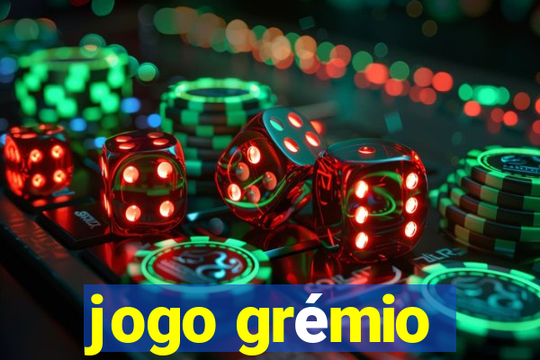 jogo grémio