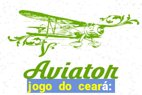 jogo do ceará: onde assistir