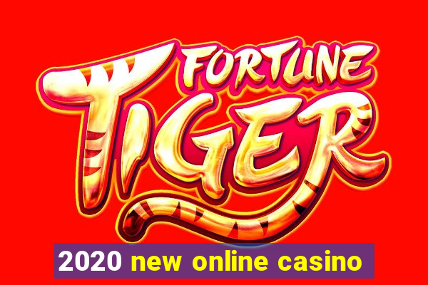 2020 new online casino