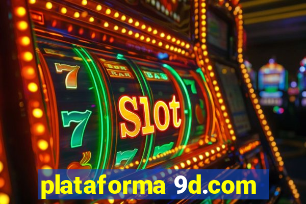 plataforma 9d.com