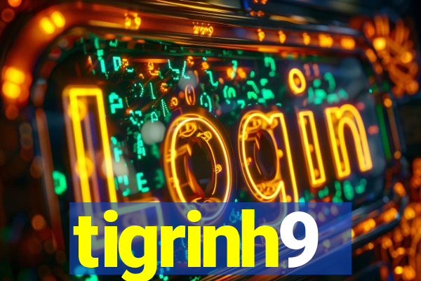 tigrinh9