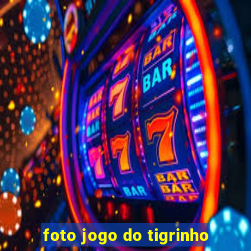 foto jogo do tigrinho