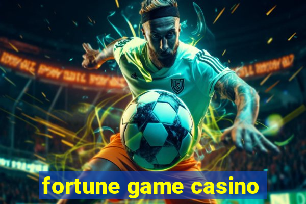 fortune game casino