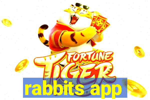 rabbits app