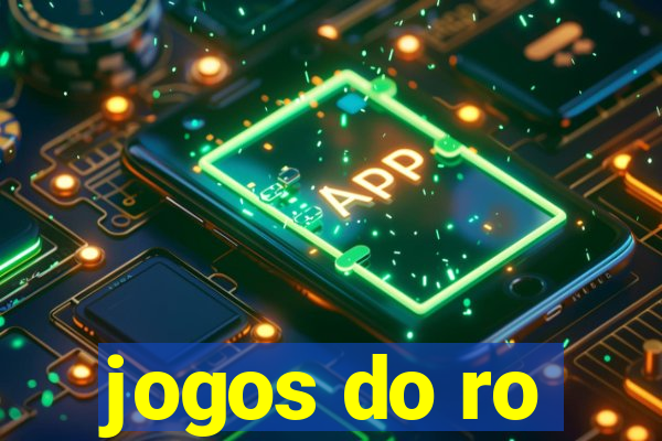 jogos do ro