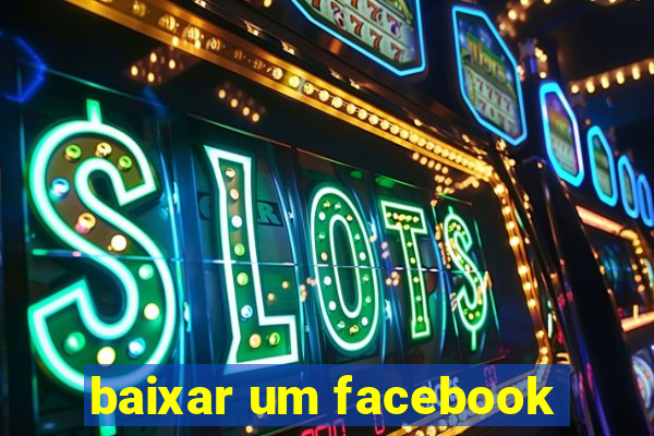 baixar um facebook