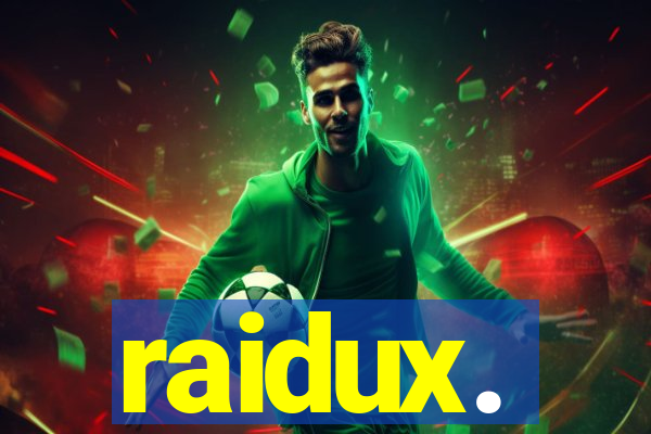 raidux.