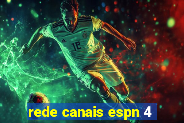 rede canais espn 4