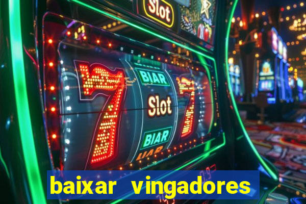 baixar vingadores guerra infinita google drive