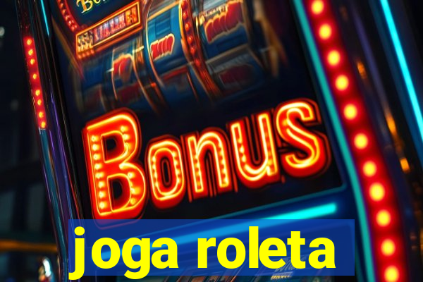 joga roleta