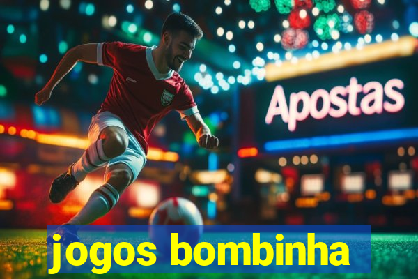 jogos bombinha