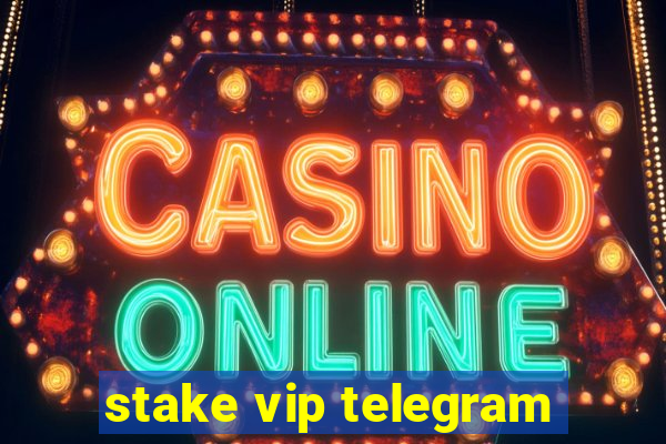 stake vip telegram