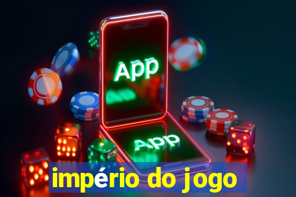 império do jogo