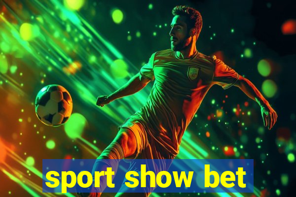 sport show bet