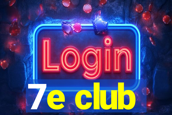 7e club