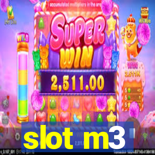 slot m3