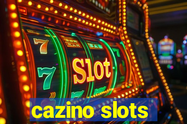 cazino slots