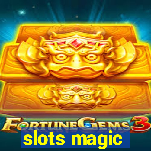 slots magic