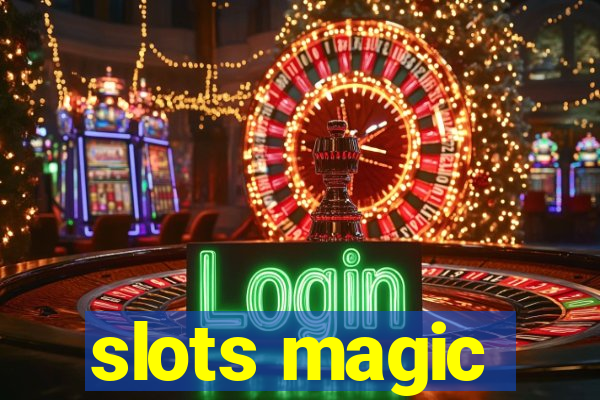 slots magic